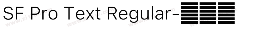 SF Pro Text Regular字体转换 SF Pro Text Regular字体转换